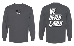 We Never Cared L/S tee